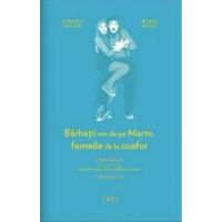 Barbatii vin de pe Marte femeile de la coafor - Simona Tache Mihai Radu