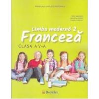 Limba moderna 2. Franceza - Clasa 5 - Manual + CD - Gina Belabed Claudia Dobre