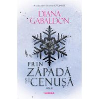Prin zapada si cenusa Vol.2 Seria Outlander - Diana Gabaldon, editura Nemira