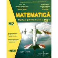 Matematica M2 - Clasa 12 - Manual - Ion D. Ion, Eugen Campu, editura Sigma