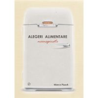 Alegeri alimentare neinspirate - Marco Pizzuti, editura Seneca