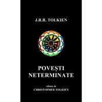 Povesti neterminate - J.R.R. Tolkien, editura Rao