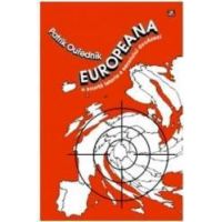 Europeana o scurta istorie a secolului douazeci - Patrick Ouredniuk