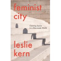 Feminist City | Leslie Kern