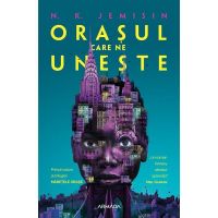 Orasul care ne uneste. Trilogia Maretele orase. Vol.1 - N.K. Jemisin, editura Nemira