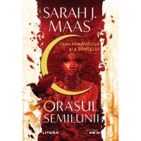 Orasul Semilunii. Casa Pamantului si a Sangelui - Sarah J. Maas, editura Litera