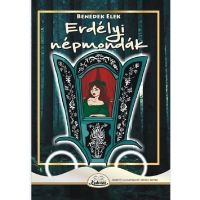 Erdelyi napmondak - Benedek Elek, editura Kedvenc Kiado