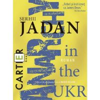 Anarchy in the UKR - Serhii Jadan, editura Cartier