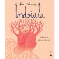 Indoila - Alec Blenche, editura Univers