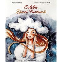 Coliba Zanei Furtuna - Ramona Miza, Cristina Mureșan-Toth, editura Nomina