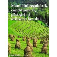 Manualul recoltarii, conditionarii, pastrarii si utilizarii fanului - Veronika Dielacher, editura Mast