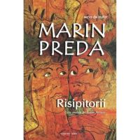 Risipitorii - marin preda