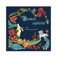 Basmele copilariei Vol.1 - Cornelia Anca Pricunda, editura Letras