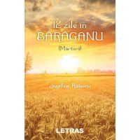 12 zile in Baraganu (Marturii) - Josefina Raileanu, editura Letras