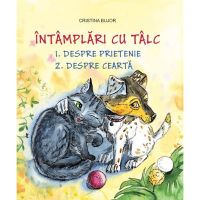 Intamplari cu talc - despre prietenie - despre cearta