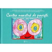 Cartea noastra de povesti - Teofil Mihailescu, Augustin Ioan, Dan Moruzi, Savu Popa, Mirona-Loana Tatu, editura Universitatea Transilvania