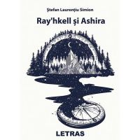 Ray&#039;hkell si Ashira - Stefan Laurentiu Simion, editura Letras