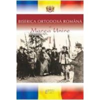 Biserica Ortodoxa Romana si Marea Unire I
