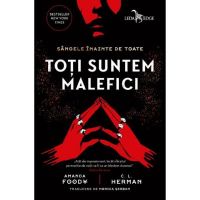 Toti suntem malefici - Amanda Foody, C.L. Herman, editura Leda