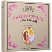 Povesti si povestiri - Ion Creanga, editura Gama