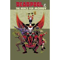 Deadpool & The Mercs for Money Vol. 1 | Cullen Bunn, Iban Coello 