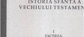 Istoria Sfanta a Vechiului Testament Vol.1 Facerea - Constantinos Papaiannis