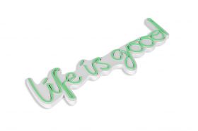 Decoratiune luminoasa LED, Life Is Good, Benzi flexibile de neon, DC 12 V, Verde