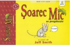 Soarec Mic se pregateste - Jeff Smith