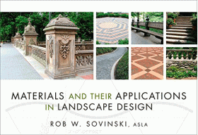 Materials and Their Applications in Landscape Design | Rob W. Sovinski