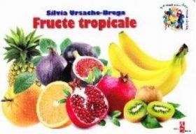 Fructe tropicale - Silvia Ursache-Brega