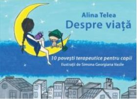 Despre viata - Alina Telea