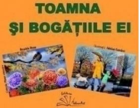 Toamna si bogatiile ei - Daniela Dosa. Adrian Cerchez