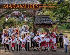 Maramures - Lume veche, lume noua | Florin Andreescu, Dana Ciolca