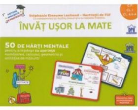 Invat usor la mate. 50 de harti mentale - Clasa pregatitoare - 2 - Stephanie Eleaume Lachaud