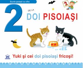 2 de la doi pisoiasi - Yuki si cei 2 pisoiasi fricosi editie necartonata