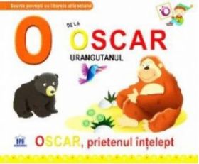 O de la Oscar Urangutanul - Oscar prietenul intelept cartonat