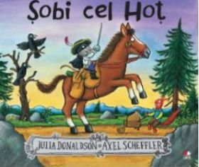 Sobi cel Hot - Julia Donaldson