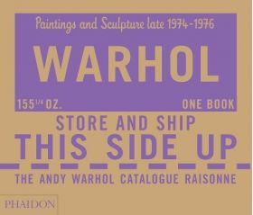 Warhol, Andy, Catalogue Raisonné, Paintings and Sculpture late 1974-1976 |