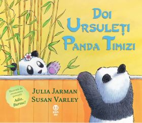 Doi ursuleti panda timizi | Julia Jarman