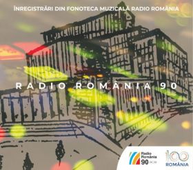 Radio Romania 90 - Inregistrari din Fonoteca Muzicala Radio Romania | 