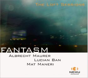 Fantasm | Albrecht Maurer, Lucian Ban