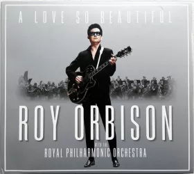 A Love So Beautiful | Roy Orbison, The Royal Philharmonic Orchestra