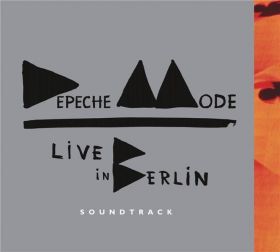 Live In Berlin Soundtrack | Depeche Mode