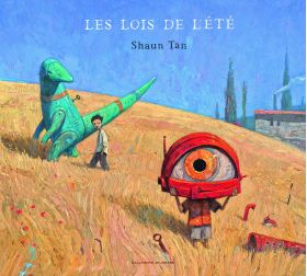 Les lois de l'ete | Shaun Tan