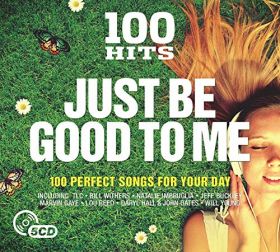 Just be good to me | Various Artists