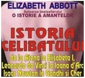 Istoria celibatului - Elizabeth Abbott