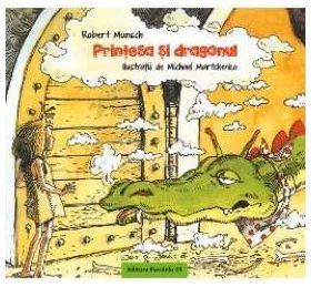 Printesa si dragonul - Robert Munsch