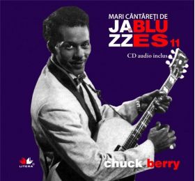 Mari cantareti de Jazz si Blues - Chuck Berry (Vol. 11) |