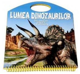 Lumea dinozaurilor