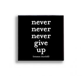 Insigna - Never give up | Quotable Cards